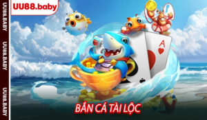 Bắn Cá Tài Lộc
