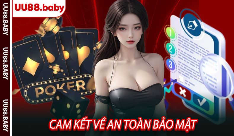 Cam Kết Về An Toàn Bảo Mật