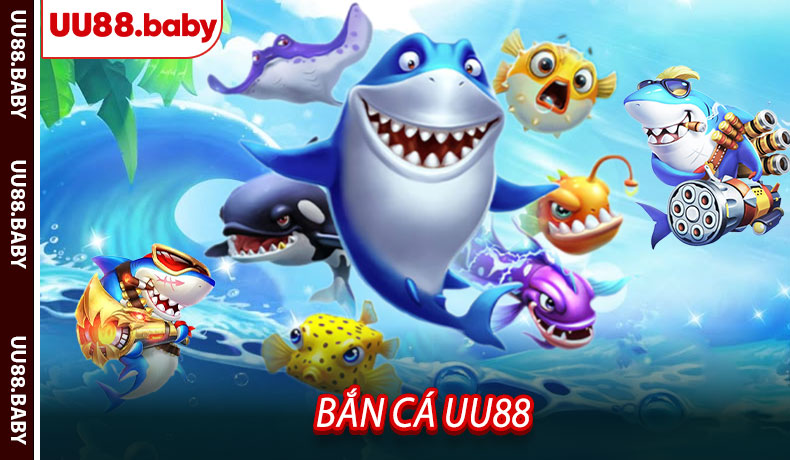 Bắn Cá UU88